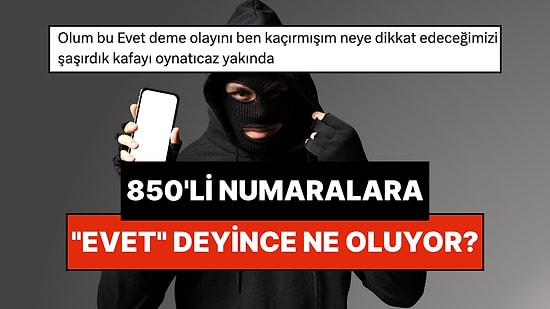 Her Gün Arayan 850'li Numaralar Yüzünden Herkes Tedirgin: "Evet" Deyince Ne Oluyor?
