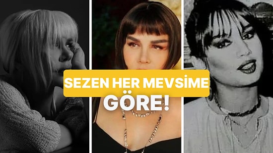 Seçtiğin Sezen Aksu Şarkısına Göre Ruhun Hangi Mevsimde Yaşıyor?
