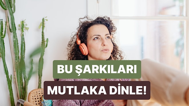 Bu Ay Kaçırırsan Üzüleceğin Şarkılar