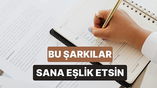 Ajandanı Doldururken Sana Eşlik Edecek Şarkılar