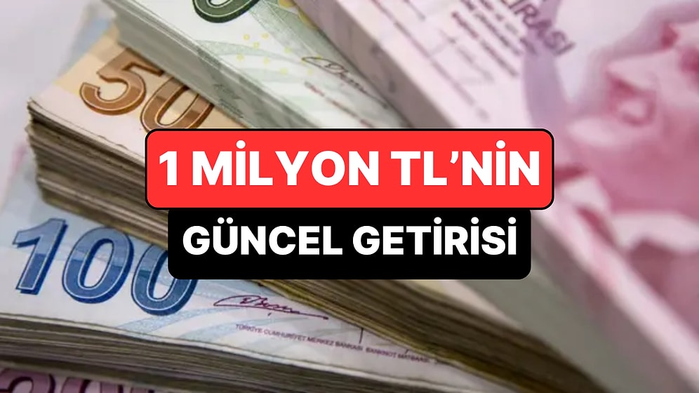 Mevduat Faizlerinde Son Durum: 1 Milyon TL'nin Aylık Getirisi Ne Kadar?