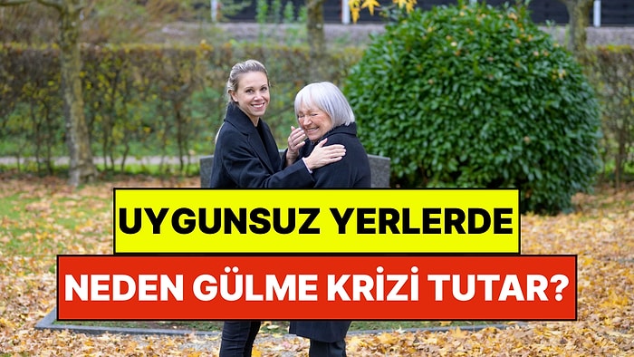 Bilim Açıkladı: Uygunsuz Yerlerde Neden Gülme Krizi Tutar?