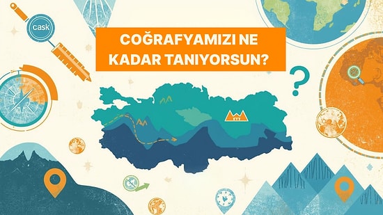 Türkiye Coğrafyası Testinde Başarılı Olabilecek misin?
