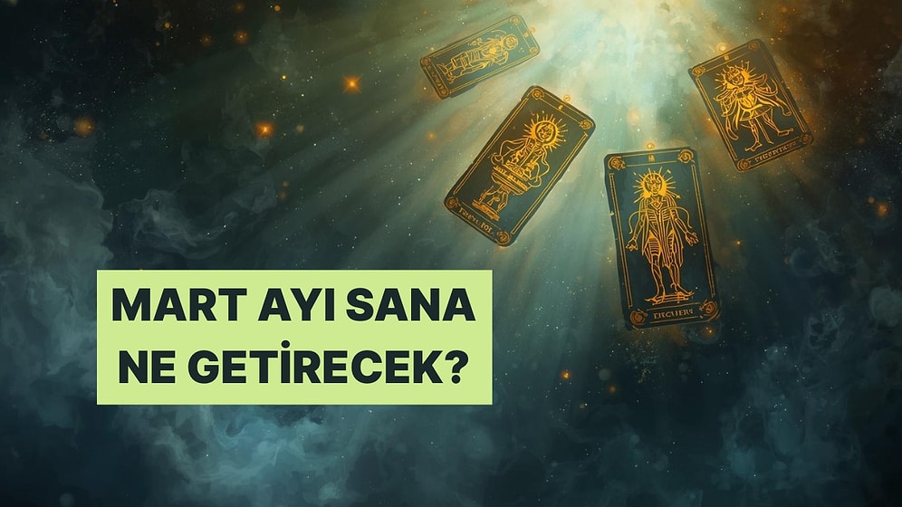 Seçtiğin Karta Göre Mart Ayı Sana Ne Getirecek?