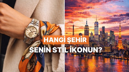 Kombinine Göre Hangi Dünya Şehrine Aitsin?