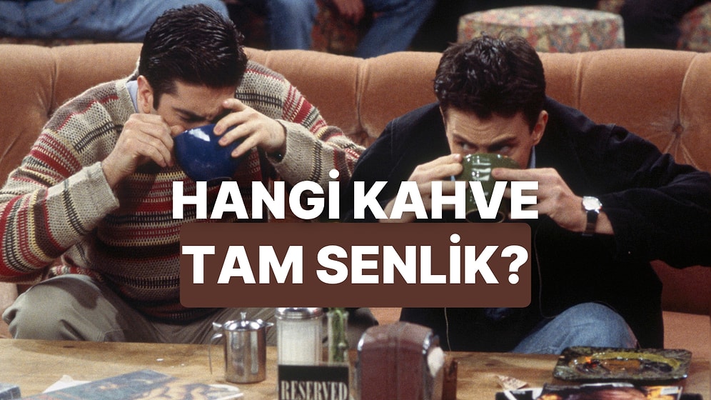 Damak Tadına Göre Hangi Kahve Tam Senlik?