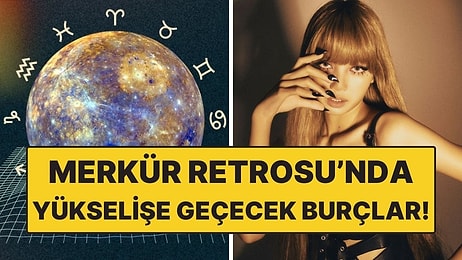 Merkür Retrosu’nun En Şanslı Burçları! Bu Süreci Avantaja Çevirecekler