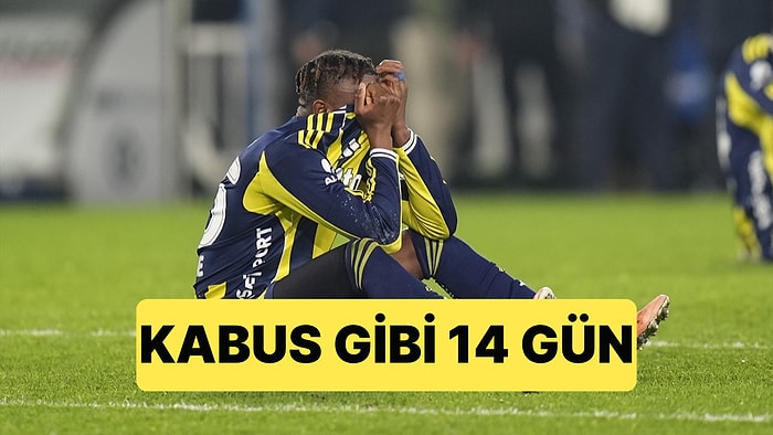 Fenerbahçe'nin Son 14 Günlük Periyotta Yaşadıkları Taraftarı İsyan Ettirdi