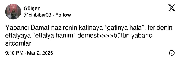 İşte X'teki Yabancı Damat paylaşımları: