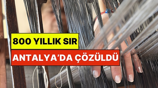 800 Yıllık Sır Antalya'da Çözüldü: Dünyada Eşine Az Rastlanıyor
