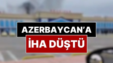 Azerbaycan Basını Duyurdu: Nahçıvan'a İHA Düştü
