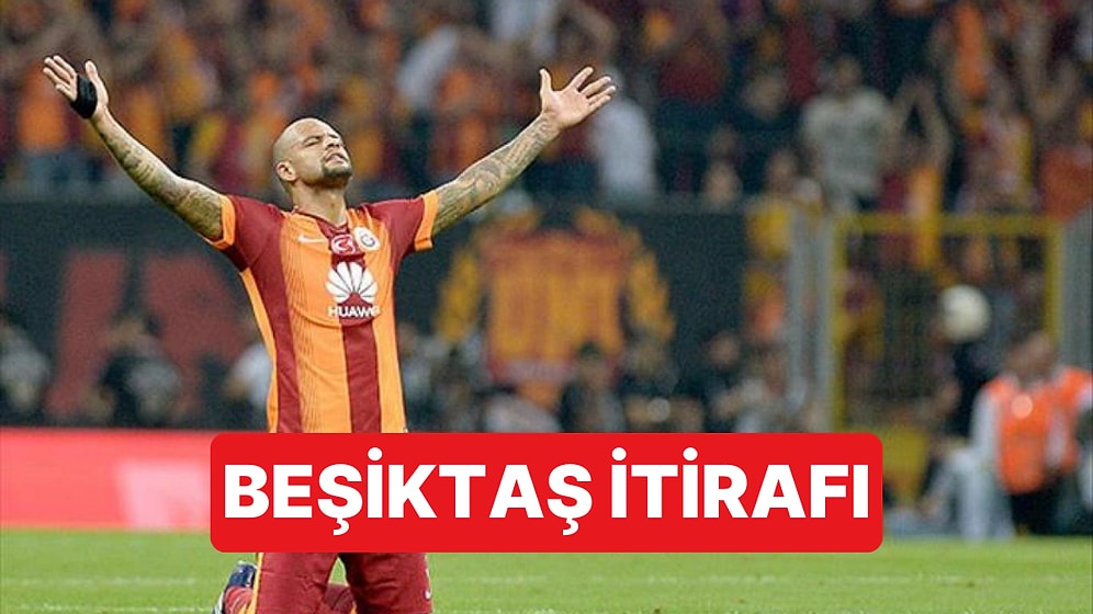 Beşiktaş-Galatasaray Derbisi Öncesi Felipo Melo'dan İlginç Beşiktaş Açıklaması