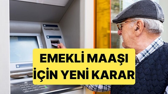 Yargıtay'dan Emekli Maaşı İçin Emsal Karar Geldi