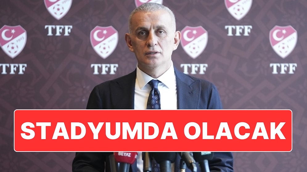 TFF Başkanı İbrahim Hacıosmanoğlu Galatasaray-Liverpool Maçını Stadyumda Takip Edecek