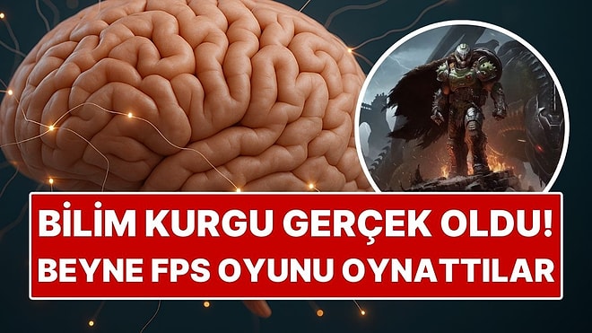 Bilim İnsanları 200 Bin İnsan Nöronuna Doom Oyununu Oynattı