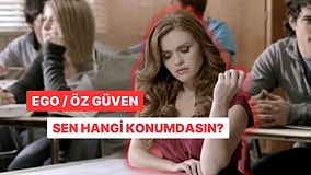 Ego / Öz Güven: Sen Hangisine Sahipsin?