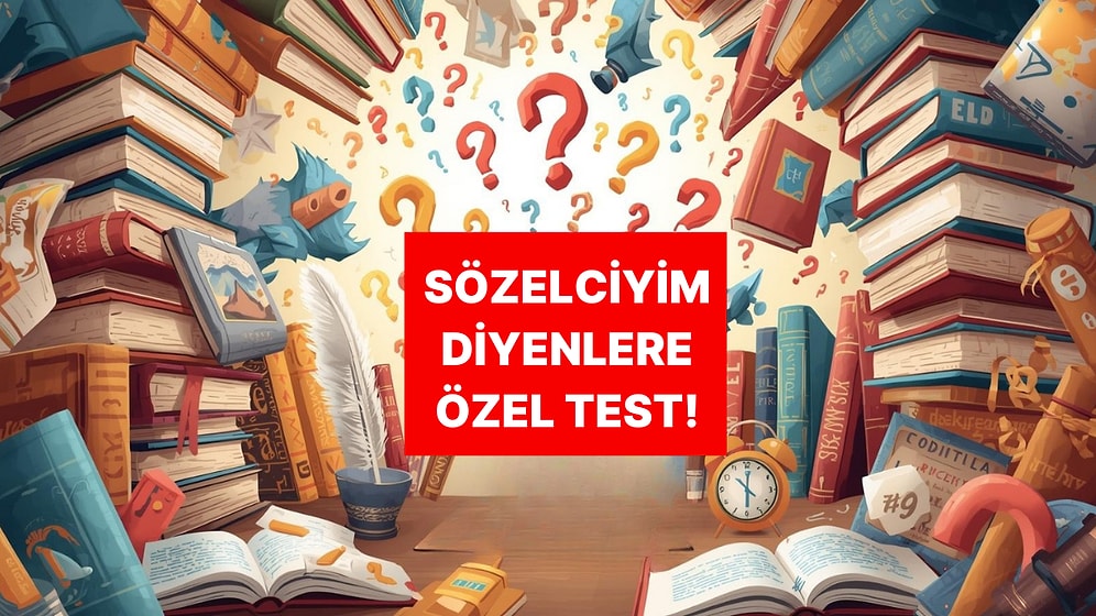 Gerçek Sözelciler Bu Testte Full Çekiyor!