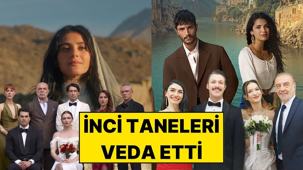 İnci Taneleri Son Kez Yayınlandı: 12 Mart Perşembe Reyting Sonuçları Açıklandı