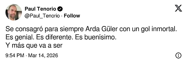 "Arda Güler, ölümsüz bir golle tarihe adını altın harflerle yazdırdı. Harika. Farklı. Muhteşem. Ve daha da fazlası olacak."