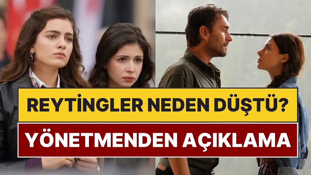 Taşacak Bu Deniz'in Yönetmeni Düşen Reytinglerin Nedenini Açıkladı