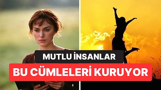 Psikologlara Göre Mutlu İnsanların En Sık Kullandığı 3 İfade