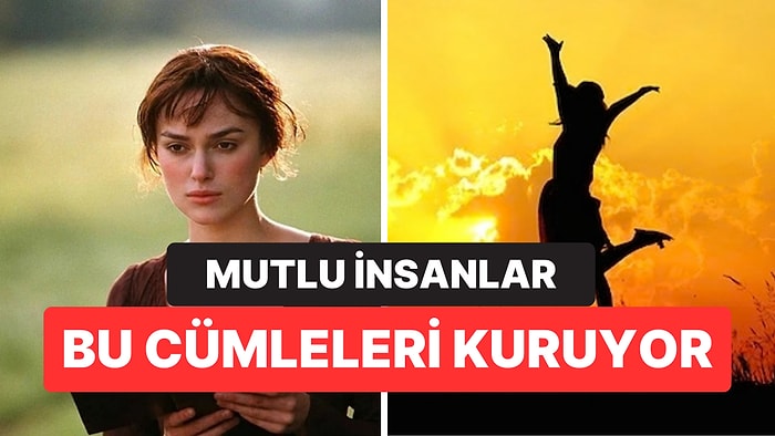 Psikologlara Göre Mutlu İnsanların En Sık Kullandığı 3 İfade