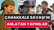 Çanakkale Savaşı'nı Konu Alan Birbirinden Etkileyici Dizi ve Filmler