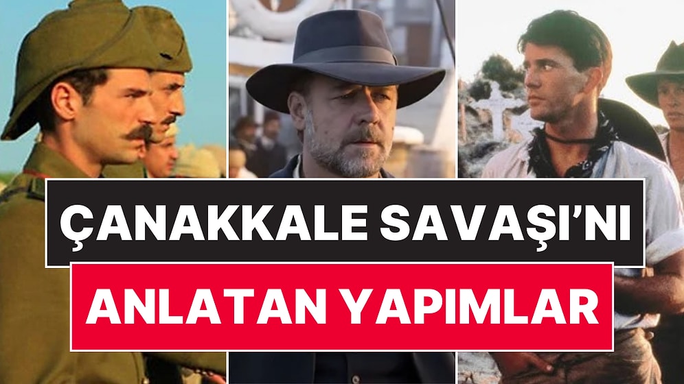Çanakkale Savaşı'nı Konu Alan Birbirinden Etkileyici Dizi ve Filmler