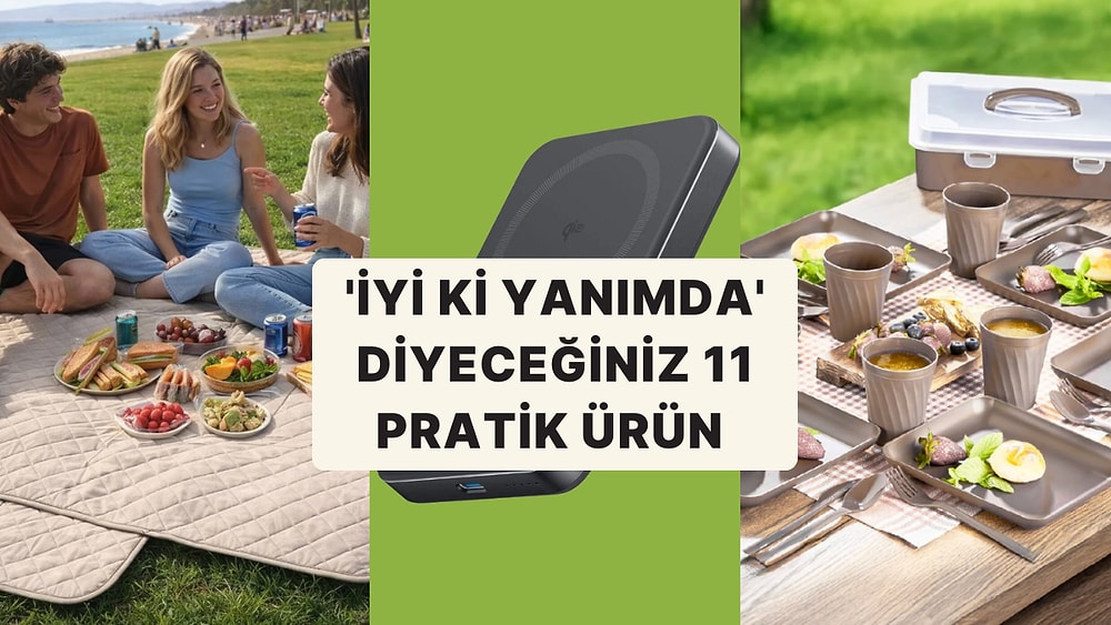 Havalar Isınınca Kendini Dışarı Atanlara Hayatı Kolaylaştıracak Ürün Önerileri