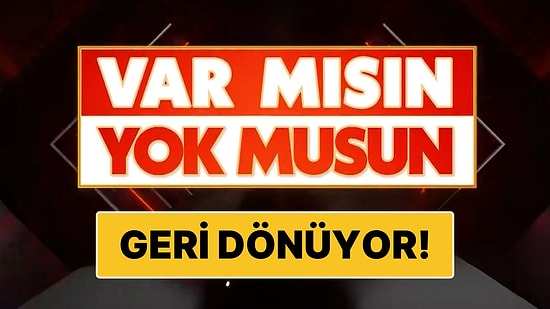 Ekranların Sevilen Yarışması Var Mısın Yok Musun Geri Dönüyor!