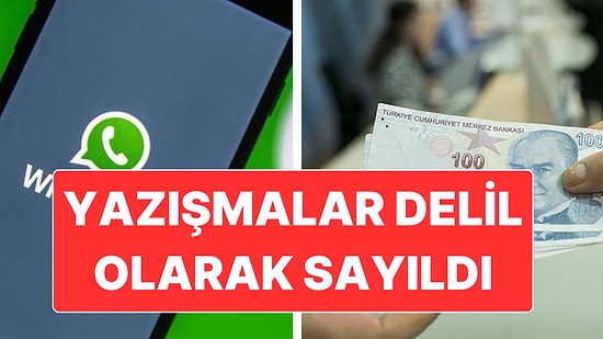 Alacak Verecek Davasında Yargıtay’dan Emsal Karar: WhatsApp Yazışmaları Delil Olarak Sayıldı