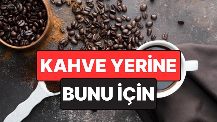 Bir Doktor Sabahları Kahve Yerine İçilmesi Gereken İçeceği Açıkladı: Sakinlik Veriyor