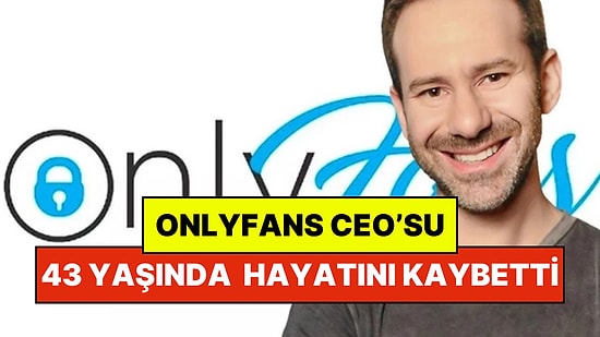 OnlyFans’ın Kurucusu ve CEO'su Leonid Radvinsky, 43 Yaşında Hayatını Kaybetti