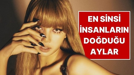 Astrolojiye Göre En Sinsi İnsanların Doğduğu Aylar Açıklandı