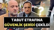 Polat Yağcı'nın Erol Köse'nin Cenazesi İçin 15 Güvenlik Görevlisi Tuttuğu Ortaya Çıktı