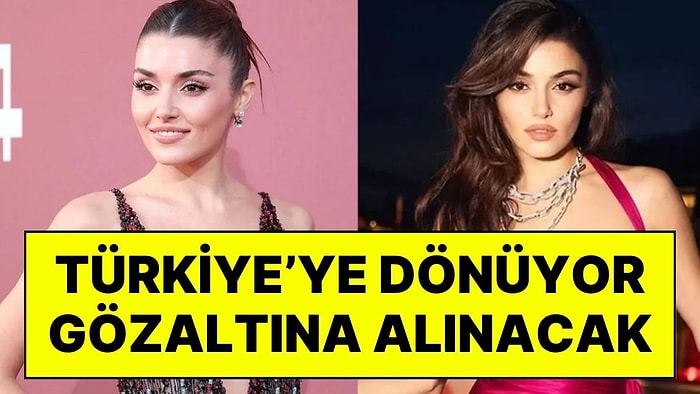 Hakkında Yakalama Kararı Çıkarılan Hande Erçel’den İlk Açıklama: “Ülkesini Seven Biriyim”