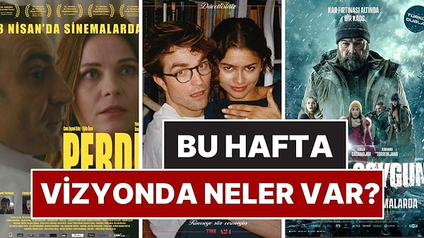 30 Mart - 5 Nisan Haftası Vizyondaki En Dikkat Çeken Filmler