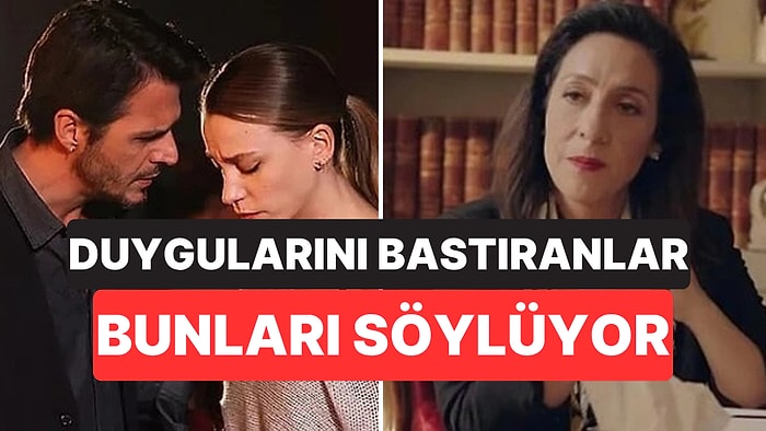 Psikolojiye Göre Duygularını Bastıran İnsanların Sık Kullandığı 15 İfade