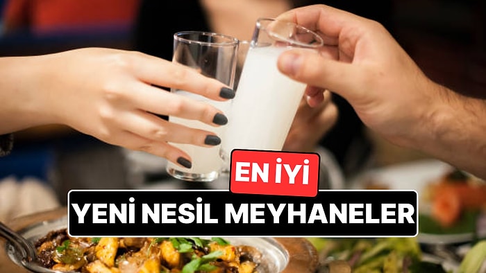 En İyi Yeni Nesil Meyhaneler - Güncel Liste 2026