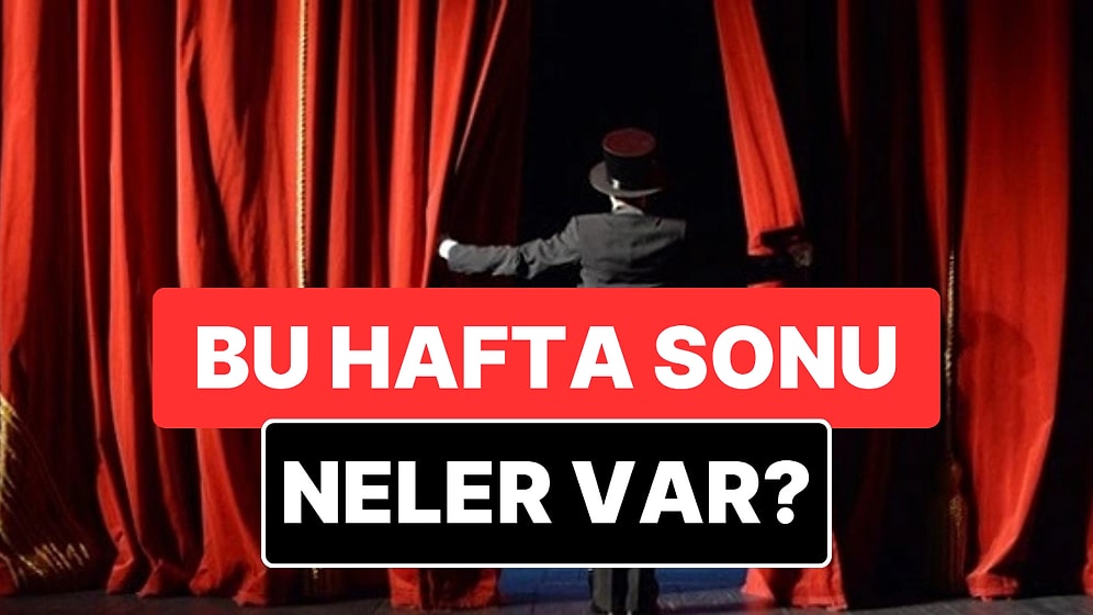 Hafta Sonu Kültür Sanat Rehberi: 28–29 Mart’ta İzmir, Ankara, Eskişehir ve Antalya’da Neler Var?