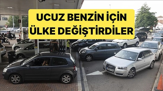 Hürmüz Boğazı Krizi Avrupa'da Benzin Krizine Döndü: Ucuz Benzin İçin Ülke Değiştiriyorlar