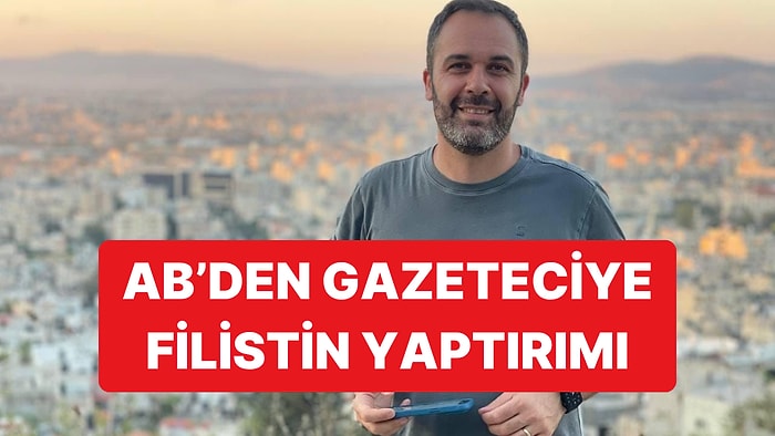Avrupa Birliği, Filistin Haberleriyle Bilinen Gazeteci Hüseyin Doğru'yu Yaptırım Listesine Aldı