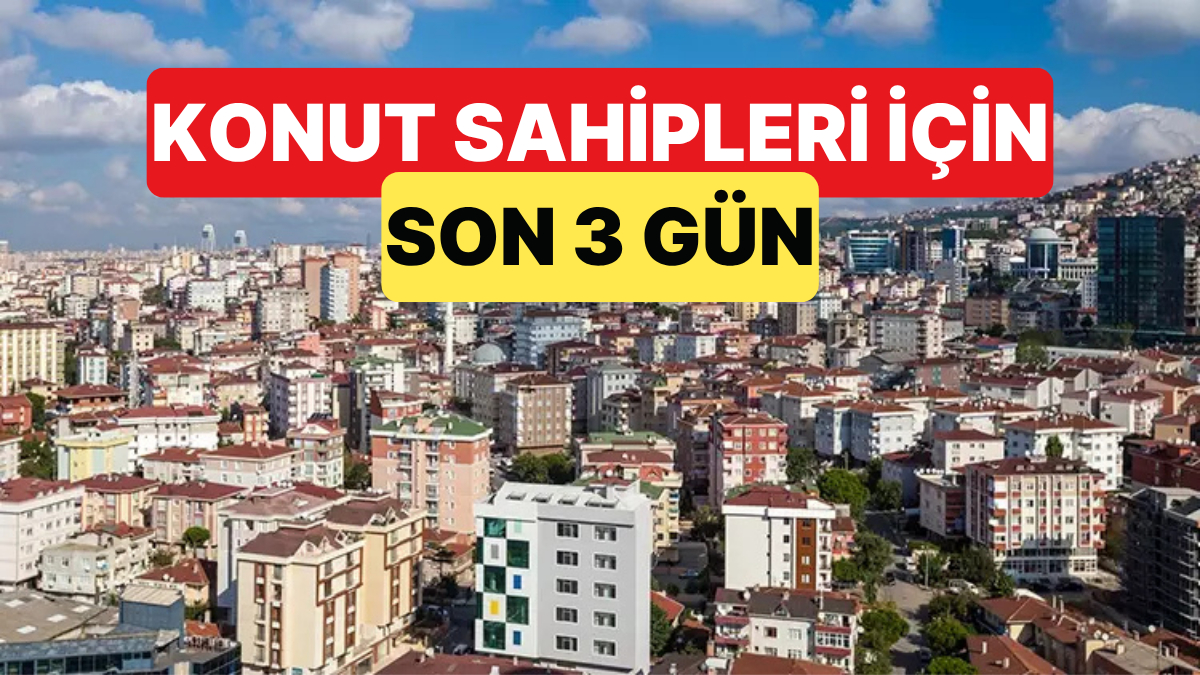 Bakan Mehmet Şimşek de Hatırlattı: Konut Sahipleri İçin Artık Son 3 Gün