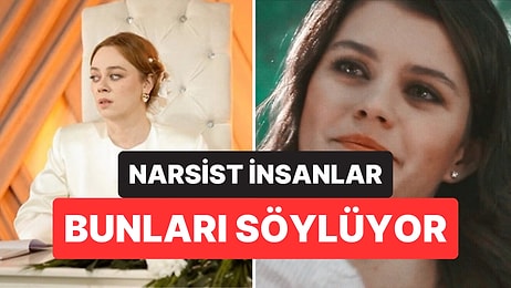 Narsist İnsanların En Sık Kullandığı 10 İfade