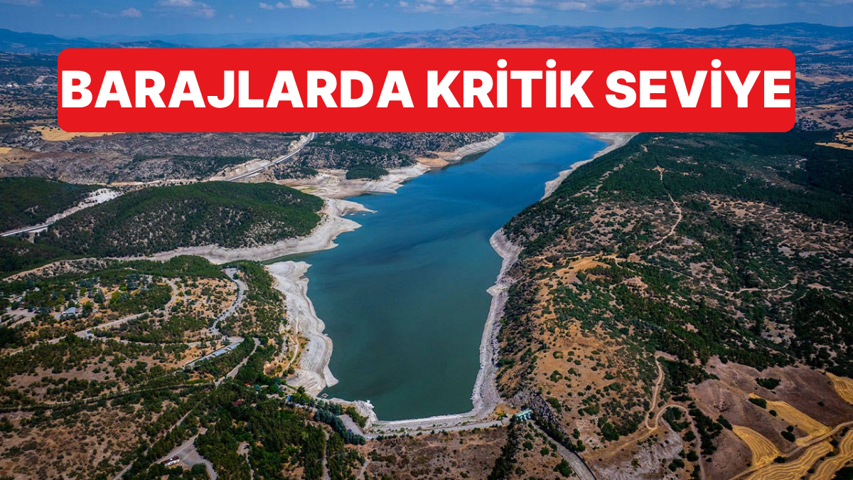 ASKİ, Ankara Barajlarındaki Son Durumu Açıkladı: Doluluk Oranı Kritik Seviyede