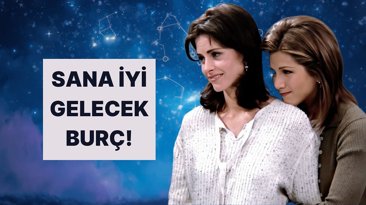 Psikolojine Göre Sana İyi Gelecek Burç Hangisi?