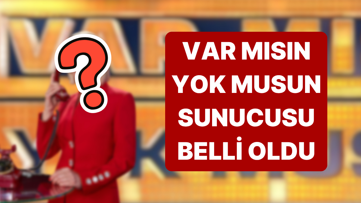 Yıllar Sonra Ekranlara Dönen Var mısın Yok musun Yarışmasının Sunucusu ve Büyük Ödülü Belli Oldu