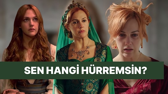 Hangi Hürrem Sultansın?