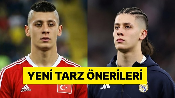 Dünya Kupası'na Damga Vurması Beklenen Arda Güler'e Gelen Tarz Önerileri