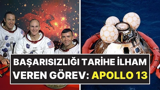 Tarihin En Kritik Uzay Görevlerinden Apollo 13’ün Filmlere Konu Olan Hikayesi